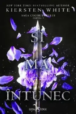 Și Mă Întunec Kiersten White