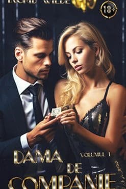 Dama de Companie Ingrid Wilde volumul 1