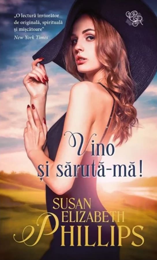 Vino și Sărută-mă! – Susan Elizabeth Phillips