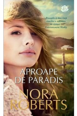Aproape de paradis Nora Roberts
