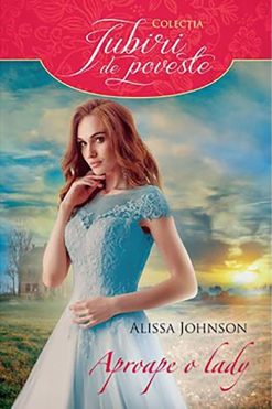 Aproape o Lady Alissa Johnson