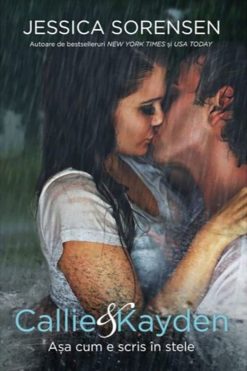 Callie & Kayden Așa cum e scris în stele Jessica Sorensen