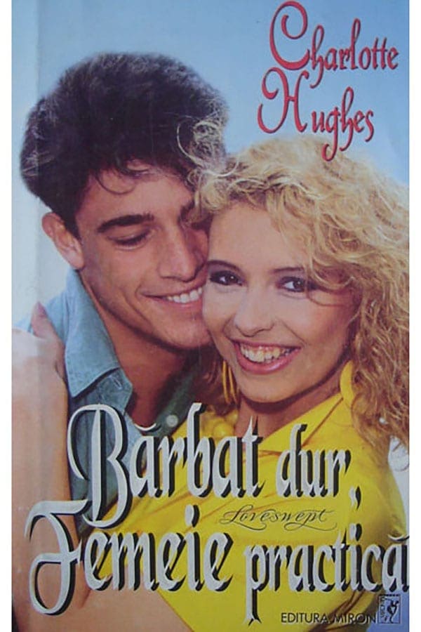 Barbat dur,femeie practica