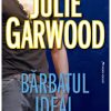 Bărbatul Ideal Julie garwood