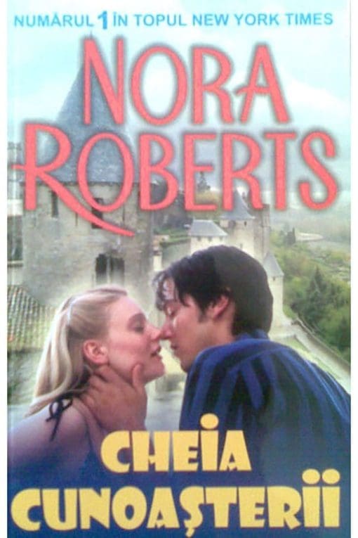 Cheia Cunoașterii Nora Roberts