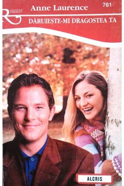 761.Daruieste-mi dragostea ta