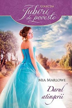 Darul Atingerii Mia Marlowe