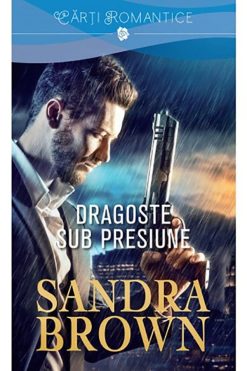 Dragoste sub Presiune Sandra Brown