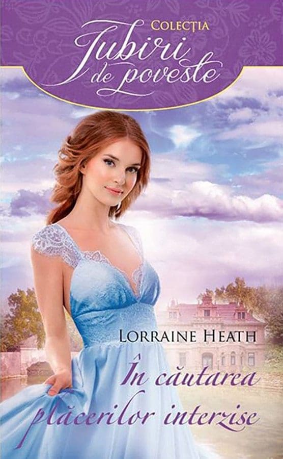 In Cautarea Placerilor Interzise Lorraine Heath