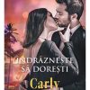Indrazneste sa Doresti Carly Phillips