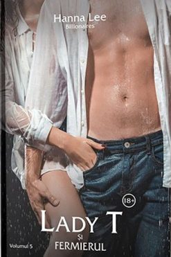 Lady T si fermierul Hanna Lee