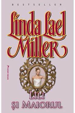 Lili și Maiorul Linda Lael Miller