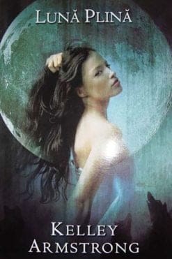 Lună Plină Kelley Armstrong