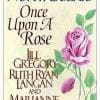 once upon a rose