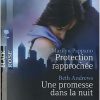 Protection rapprochée , Une promesse dans la nuit