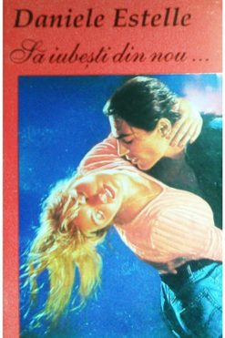 Sa iubesti din nou...