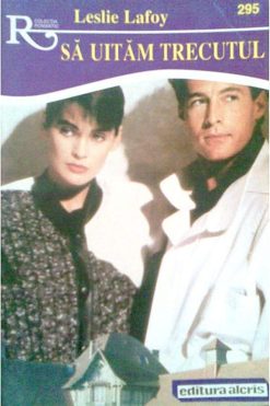 295.Sa uitam trecutul