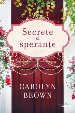 Secrete si Sperante Carolyn Brown