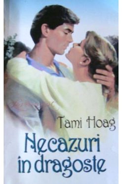 Necazuri în Dragoste Tami Hoag