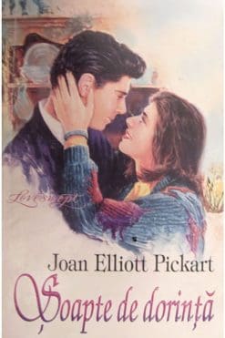 Șoapte de Dorință Joan Elliott Pickart