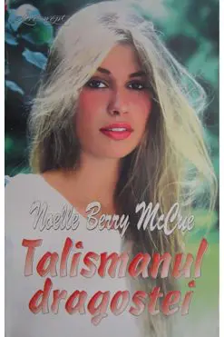 Talismanul Dragostei Noelle Berry McCue