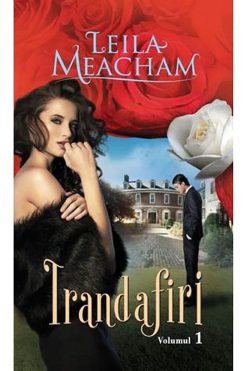 Trandafiri Leila Meacham