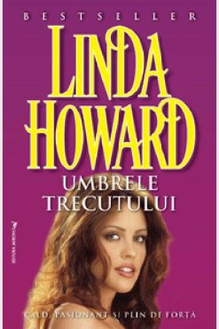 Umbrele Trecutului Linda Howard