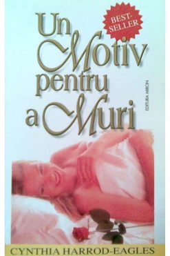 Un motiv pentru a muri