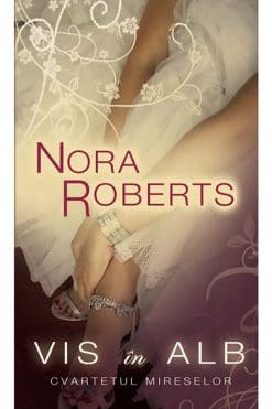 Vis în Alb Nora Roberts