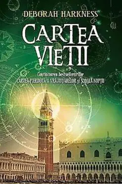 Cartea Vieţii Deborah Harkness
