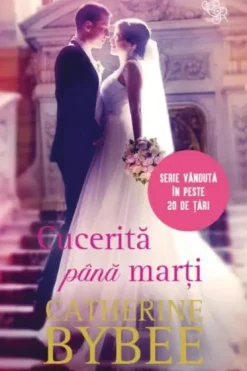 Cucerită până Marți Catherine Bybee