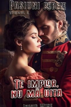 Te implor, nu mă uita Ingrid Wilde