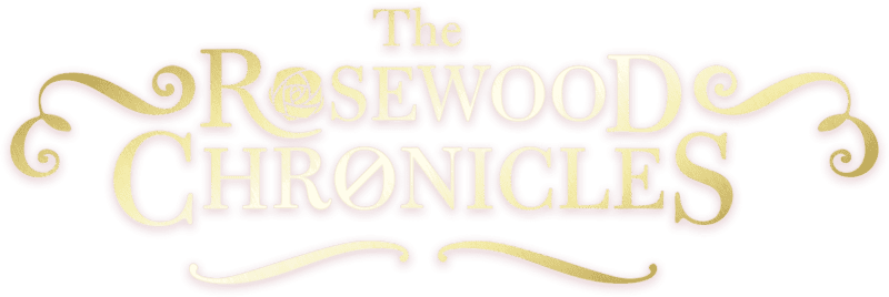 Rosewood Chronicles