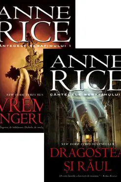 Seria Cântecele Serafimului Anne Rice
