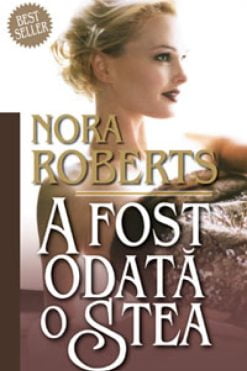 A Fost Odată o Stea Nora Roberts