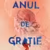 Anul de Gratie Kim Liggett