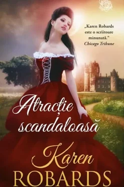 Atracție Scandaloasă Karen Robards
