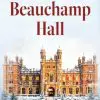Beauchamp Hall Danielle Steel