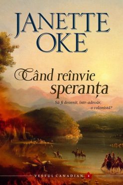 Când Reînvie Speranța Janette Oke