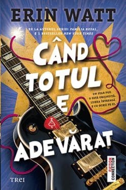 Când Totul e Adevărat Erin Watt