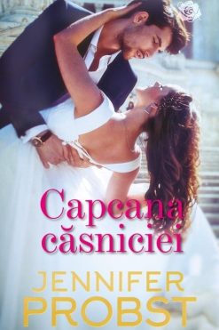 Capcana Casniciei Jennifer Probst