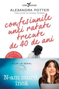 Confesiunile unei ratate trecute de 40 de ani