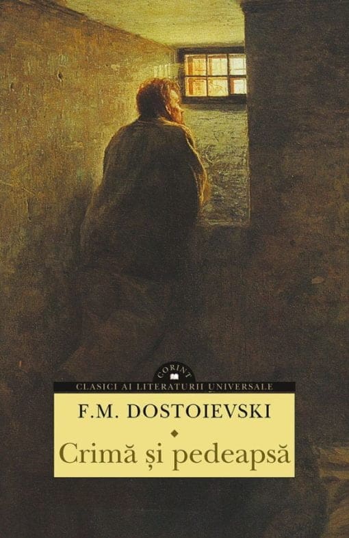 Crimă și Pedeapsă F.M. Dostoievski