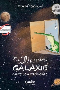 Cu ILIE prin galaxie. Carte de astronomie