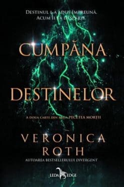 Cumpăna Destinelor Veronica Roth