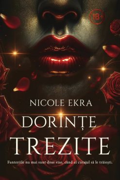 Dorințe Trezite Nicole Ekra