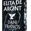 Elita de Argint Dani Francis