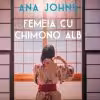 Femeia cu Chimono Alb Ana Johns