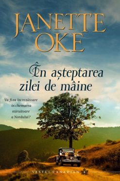 În Așteptarea Zilei de Mâine Janette Oke