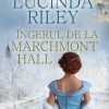 Îngerul de la Marchmont Hall Lucinda Riley